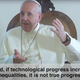 Illustration for article titled Pope Francis Wants You to Pray for Ethical Robots
